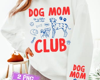 Dog Mom Club PNG, Dog Lover Design, Dog Paws Sublimation