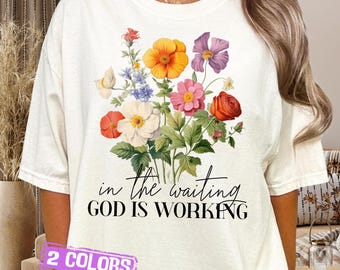 In the Waiting God is Working PNG, Floral Christian Design, Bible Verse Sublimation