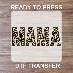 Mama DTF Transfers, Mama Leopard Ready To Press, Mothers Day DTF Print, High Quality, Graphic Mama Heat Transfer, Mommy Iron On Transfer