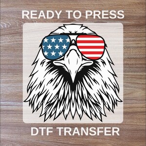 Patriotic Eagle DTF Transfer, American Flag Eagle Ready To Press, DTF, USA Shirt, 4th of July Full Color, High Quality, Ready For Press
