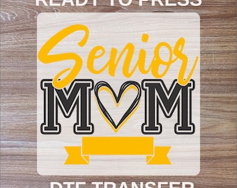 Senior Mom DTF Transfers, Graduation Ready To Press, Senior Mama DTF Print, Mom Shirts, High Quality, Heat Transfer, Mothers Day Heat Press