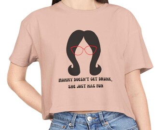 Mama tut nicht betrunken Frauen Crop T-Shirt, Linda Belcher Tshirt, Linda Belcher Wein, Bobs Burger Fan