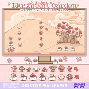 May include: A desktop wallpaper design with a cottagecore theme. The image features a variety of mushroom illustrations in shades of red, brown, and beige. Text includes "Mushroom Garden" and "Desktop Wallpaper". The design also includes icons and folders.