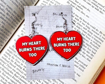 IT Stephen King - My Heart Burns There Too - IT Earrings - Stephen King Earrings - The Losers Club - Halloween 2023