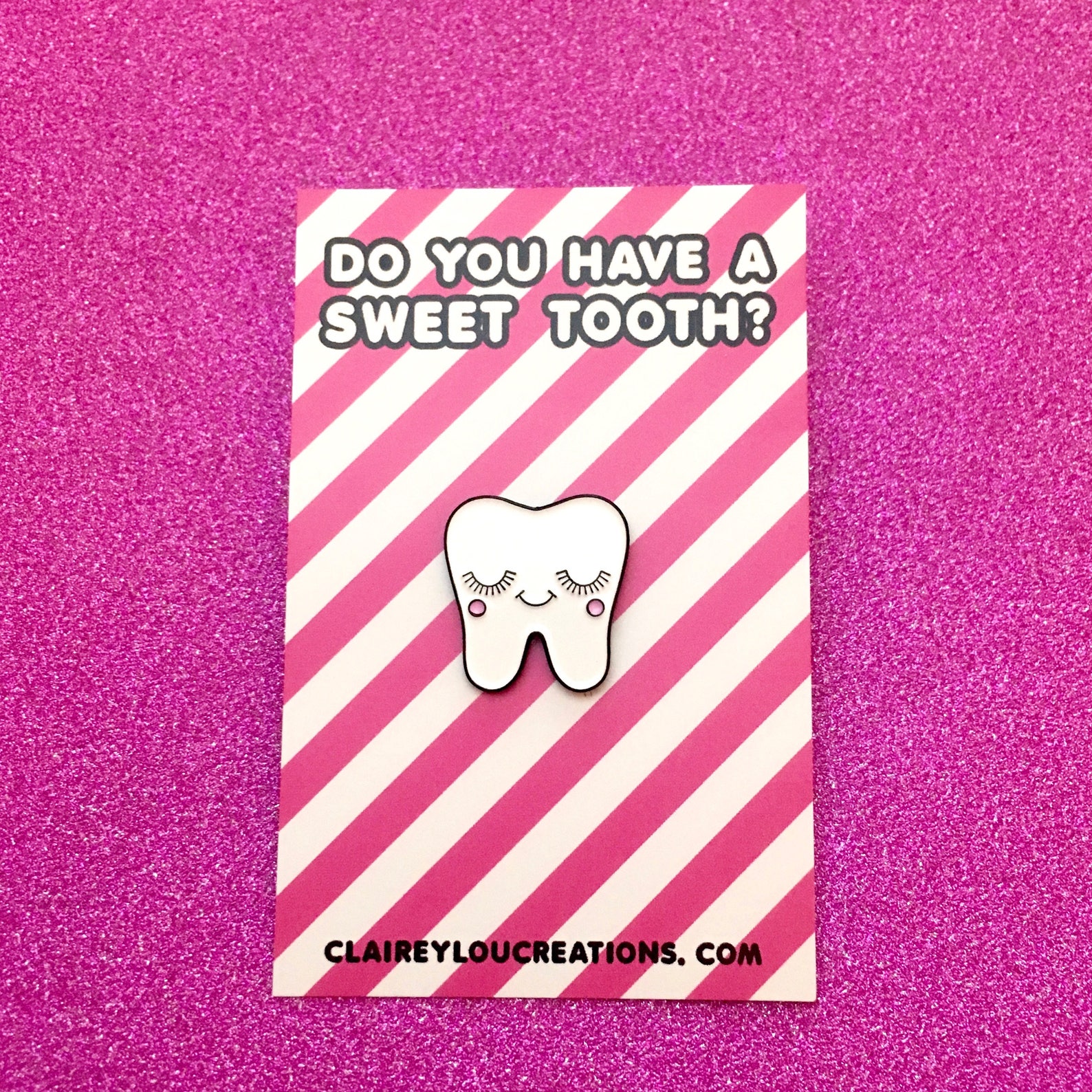 Sweet Tooth Pin Dental Nurse Gift Dentist Gift Tooth Etsy