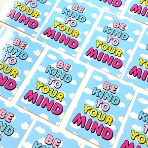 Positive Vibes Sticker Be Kind To Your Mind Sticker Positivity Sticker Positive Quote Sticker image 2