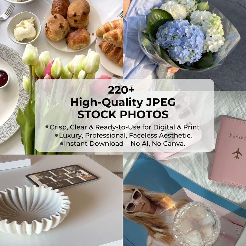 May include: A collage of images showcasing a variety of stock photos. The images include a plate of pastries, a bouquet of blue flowers, a white bowl, a passport, and a magazine with a glass of ice water. The text "220+ High-Quality JPEG STOCK PHOTOS" is displayed in a white box.