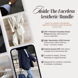 May include: A digital product bundle for creating a luxury brand identity without showing your face. It includes 220+ premium faceless stock photos, high-resolution JPEGs, and an instant access PDF with a Google Drive download link. The photos are moody, minimalist, and designed for creators, coaches, and faceless marketers.