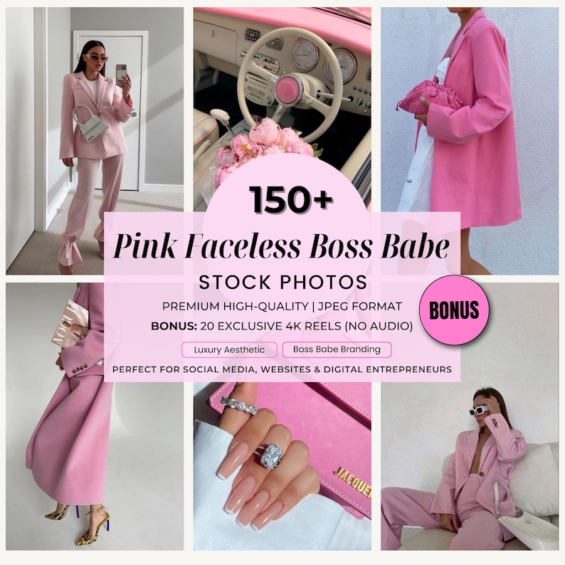 May include: A collection of 150+ pink faceless boss babe stock photos in JPEG format. The photos feature a pink blazer, a pink car, and a pink purse. The text "BONUS: 20 EXCLUSIVE 4K REELS (NO AUDIO)" is displayed on the image. The text "Luxury Aesthetic" and "Boss Babe Branding" are also displayed on the image. The text "PERFECT FOR SOCIAL MEDIA, WEBSITES & DIGITAL ENTREPRENEURS" is displayed on the image.