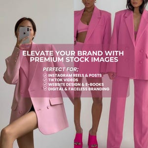 May include: Two women wearing pink blazers. The text "ELEVATE YOUR BRAND WITH PREMIUM STOCK IMAGES" is displayed in white text on a pink background. The text "PERFECT FOR;" is displayed in white text on a pink background. A checklist with the following items is displayed: "INSTAGRAM REELS & POSTS", "TIKTOK VIDEOS", "WEBSITE DESIGN & E-BOOKS", "DIGITAL & FACELESS BRANDING".