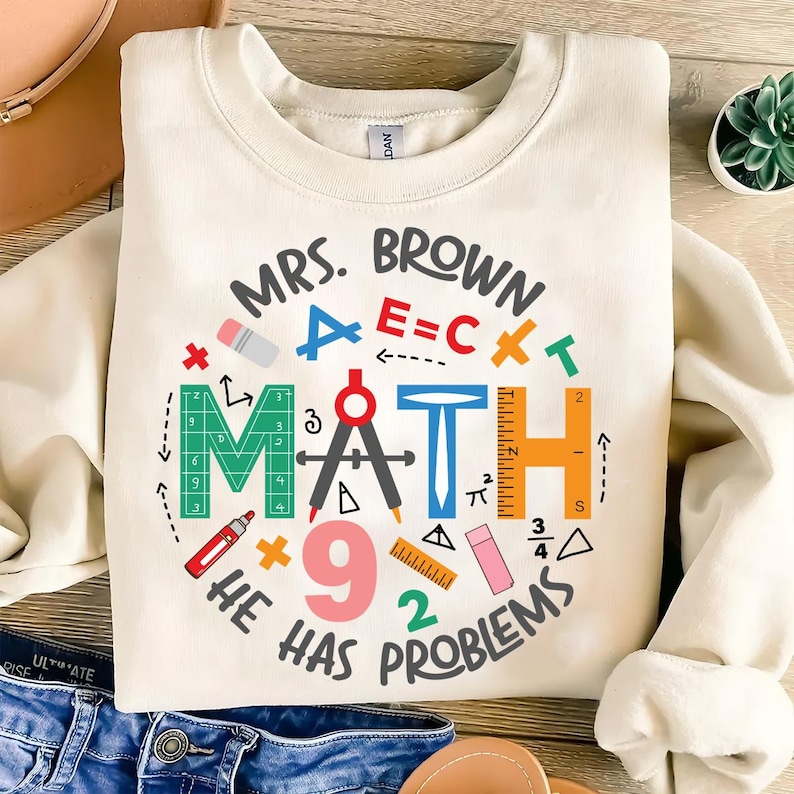 Math Sleeve Funny Math Teacher Png, Math Teacher PNG, the Math Png, Back to School ...