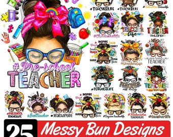 Messy Bun Teacher Life Png Sublimation Design, Teacher Life Messy Bun Png great gifts for teacher, Mom Life png.