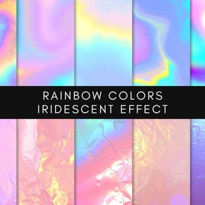 Puede incluir: Una colección de fondos iridiscentes en una variedad de colores del arcoíris. La imagen presenta una gama de texturas y gradientes de color, con una pancarta negra en el centro que dice "RAINBOW COLORS IRIDESCENT EFFECT."