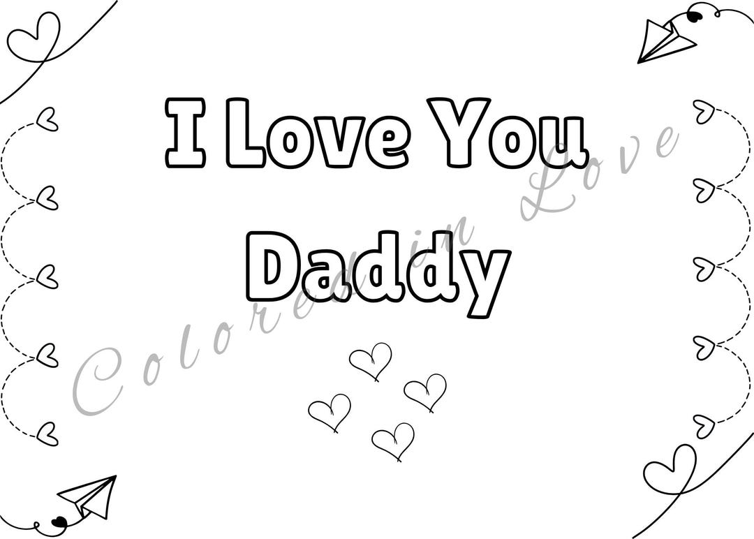 I Love You Daddy Coloring Page Printable – Father's Day Kids Activity ...