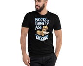 The boots of Mighty Ass-kicking t-shirt