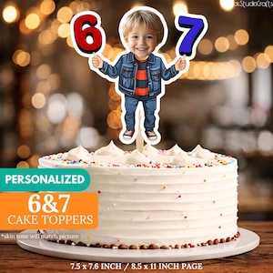 May include: A birthday cake with white frosting, sprinkles, and a cake topper. The topper shows a cartoon child holding the numbers 6 and 7. The text "PERSONALIZED 6 & 7 CAKE TOPPERS" is displayed on the cake's side.