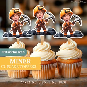 May include: Three cupcakes with white frosting, each topped with a miner-themed cupcake topper. The toppers feature a cartoon miner with a pickaxe and hard hat. The text on the image says "PERSONALIZED MINER CUPCAKE TOPPERS". The toppers are 6.8 x 7.1 cm.