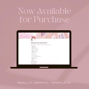 May include: A black laptop displays a webpage titled "Welcome to Your Arabic Journey!" on a pink background. The screen shows a list of topics. The text "Now Available for Purchase" and "REALLY USEFUL TEMPLATE" are also visible.