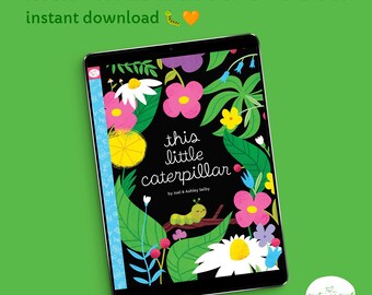 Libro electrónico ilustrado para niños / Esta pequeña oruga / NF, Naturaleza y animales, orugas y mariposas / Descarga instantánea para tableta y iPad