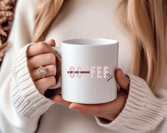 Love Language Coffee Mug 11oz/15oz
