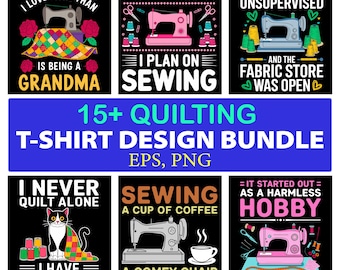 Quilting & Sewing T-Shirt Design PNG and EPS Bundle, Apparel Design Pack, Print Ready Designs