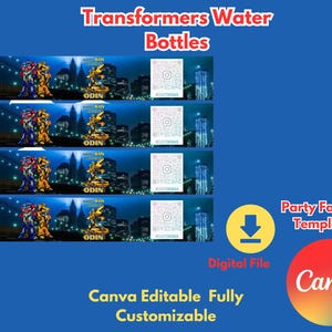 May include: A blue background displays "Transformers Water Bottles" text. Four water bottle labels feature Transformers characters, cityscapes, and QR codes. Text includes "ODIN" and "6th Birthday". The design is a digital file, Canva editable, and fully customisable.