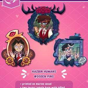 May include: Wooden pins showcasing characters from Hazbin Hotel. The pins are made with a two-layer design, featuring a photo base and a lifted frame. They are printed on marine wood and have rubber pin backings. The image includes the Etsy shop URL.