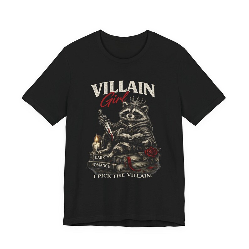 Villain Girl I Pick The Villain Shirt, Dark Romance Reader Tee, Morally Grey Romance image 10