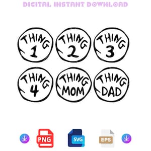 May include: Six black and white circular designs with the text "Thing" and numbers 1 through 4, "Mom", and "Dad" inside each circle.