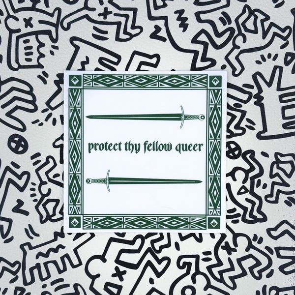 Protect Thy Fellow Queer Sticker