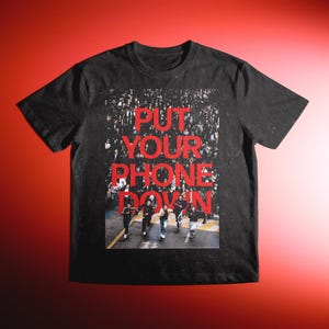 Put Your Phone Down T Shirt - Etsy