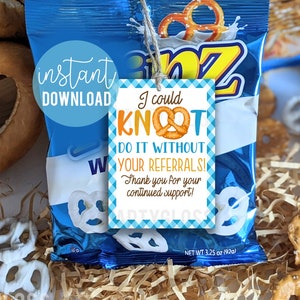 Etiqueta de pretzel imprimible de agradecimiento de pretzel de referencia / Podría hacerlo sin sus referencias / Gracias al cliente / Apreciación del cliente