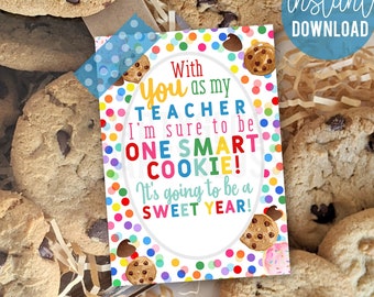 One Smart Cookie Back To School Printable Gift Tags With You As My Teacher Going To Be A Sweet Year Teacher Appreciation Treat Tag First Day