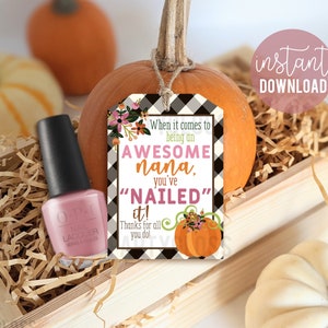 Nana Waardering Thanksgiving Afdrukbare Cadeaukaartjes Herfst Herfst Pompoen Bedankt Oma Familie Oma heeft het genageld Polish Manicure Wrap File