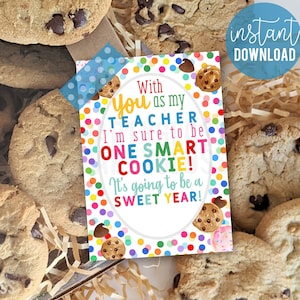 One Smart Cookie Back To School Printable Gift Tags With You As My Teacher Going To Be A Sweet Year Teacher Appreciation Treat Tag First Day