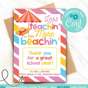 Bearbeitbar Ende des Jahres druckbare Geschenkkartenhalter Lehrer Wertschätzung Weniger Teachin Mehr Strandin Sommer Lehrer Coach PTA Schulpersonal