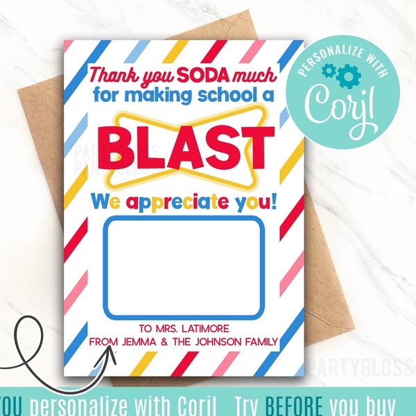 Editable Teacher Appreciation Printable Gift Card Holder Thank You Soda Much For Making School A Blast Teachers Week End Of Year Coach PTA