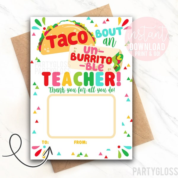 Teacher Appreciation Printable Gift Card Holder Taco Bout An Un-Burrito-able Teacher End Of The Year Tutor Giftcard Coach Aide Teachers Week