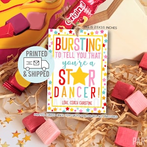 May include: A colorful printable gift tag with a star design and the text "BURSTING TO TELL YOU THAT YOU'RE A STAR DANCER! LOVE. COACH CHRISTINE". The tag is 2.5 x 3.5 inches.