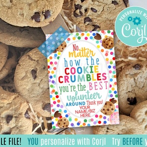 Bearbeitbarer Cookie Volunteer Appreciation Printable Tag | Ehrenamtliche Helfer | Egal wie der Keks zerbröselt, du bist der beste Volunteer rund um Corjl