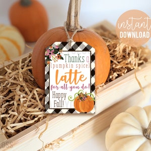 Leraarwaardering Thanksgiving Afdrukbare koffiecadeaukaartjes, herfstpompoenkruid Bedankt een latte voor alles wat je doet Leraren Schoolpersoneel PTA PTO
