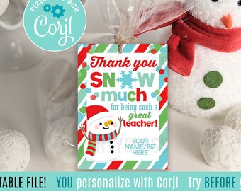 Bearbeitbare Weihnachten Danke Schnee viel dafür, dass Sie ein großer Lehrer Wertschätzung druckbare Geschenkanhänger Schneemann Urlaub Treat Tag PTA Schulpersonal