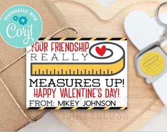 Editable Measuring Tape Valentine's Day Printable Tags Valentine Friendship Measures Up Non-Food Friends Team Class Tool Theme Gift Learning