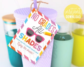 End Of Year Printable Gift Tags Teacher Appreciation No Grades All Shades Summer Teachers Coach PTA PTO School Staff Tutor Tropical Theme