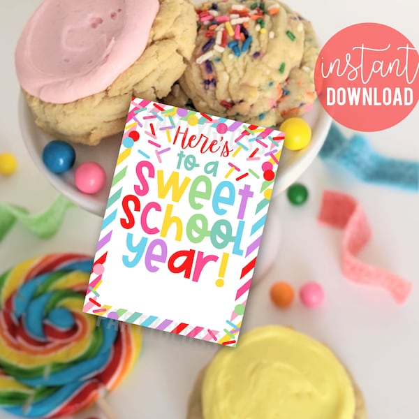 Here's To A Sweet Year Back To School Printable Gift Tags First Day Of School Teacher Appreciation Treat Tag PTA PTO Rainbow Sprinkles