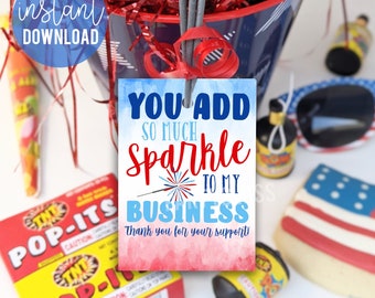 May include: A red, white, and blue thank you tag with the text "You add so much sparkle to my business. Thank you for your support." The tag is decorated with a firework graphic.