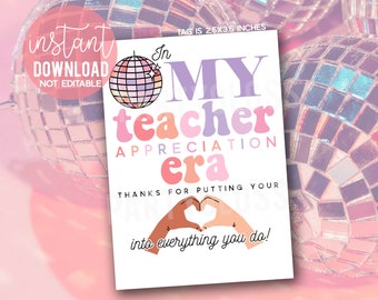 In My Teacher Appreciation Era Printable Gift Tags, In Our Appreciation Eras, Shimmer Disco Aesthetic, Heart Hands, Teacher Tags, PTO PTA