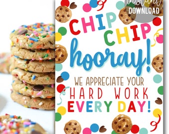 Teacher Appreciation Cookie 8x10 Print Sign, Chip Chip Hooray Baked Goods For Staff Employees Office Faculty Team PTO PTA Police Week EMT