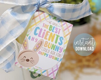 Easter Client Appreciation Printable Tags Happy Spring The Best Clients Any Bunny Could Ask For Gift Real Estate Marketing Mortgage Treats