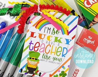 Teacher Appreciation St. Patrick's Day Printable Tags Teachers Tag Lucky To Have A Teacher Like You PTA PTO School Staff Pen Marker Supplies